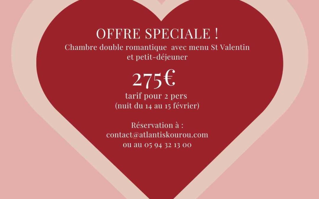 Offre spéciale hôtel Saint Valentin à Kourou